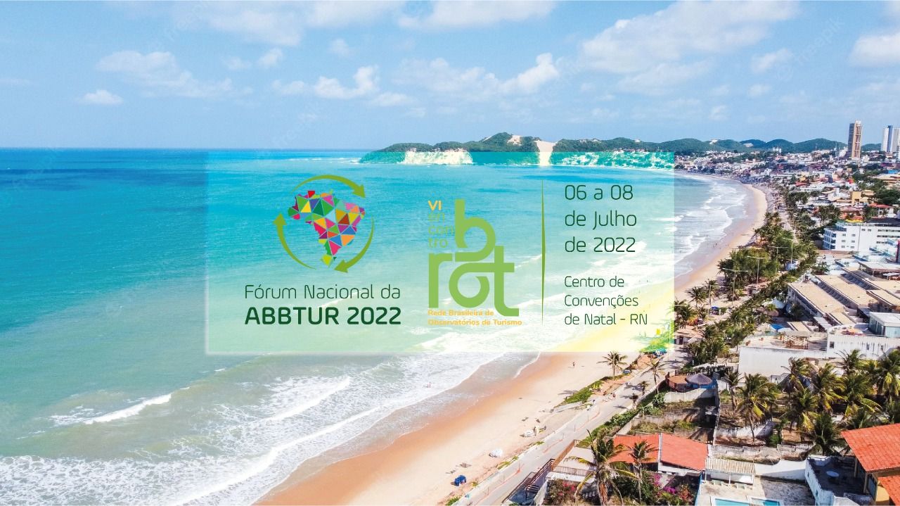 I Fórum Nacional ABBTUR 2022 e o VI Encontro da RBOT 